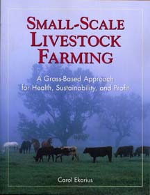 Small-Scale Livestock Farming: A grass-based approach to health, sustainability and profit